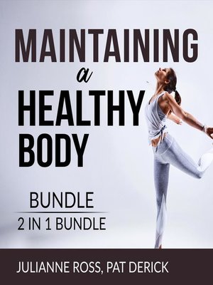 cover image of Maintaining a Healthy Body Bundle, 2 IN 1 Bundle
